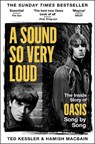 A Sound So Very Loud - Ted Kessler ; Hamish MacBain - 9781035078295