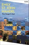 The Singer's Gun - Emily St John Mandel - 9781035097944