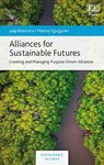 Alliances for Sustainable Futures - Jaap Boonstra ; Marcos Eguiguren - 9781035308224