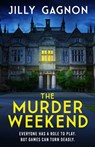 The Murder Weekend - Jilly Gagnon - 9781035400386