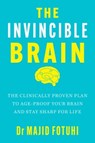 The Invincible Brain - Majid Fotuhi - 9781035427871