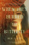 When They Burned The Butterfly - Wen-yi Lee - 9781035429929