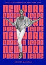 New York Fashion Icons - Kristen Bateman - 9781035430345