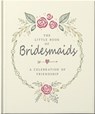 The Little Book of Bridesmaids - OH - 9781035433520