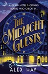 The Midnight Guests - Alex Hay - 9781035433902