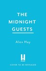 The Midnight Guests - Alex Hay - 9781035433926