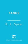 Fangs - K. L. Speer - 9781035447688