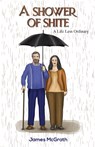 A Shower of Shite - James McGrath - 9781035812127