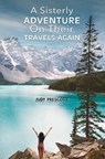 A Sisterly Adventure - Judy Prescott - 9781035851836