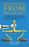 More Narratives from “The Law and I” - John Clarke - 9781035866977