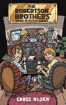 The Robertson Brothers' Weird Detective Agency - Chris Olsen - 9781035879977