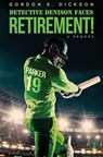 Detective Denison Faces Retirement! - Gordon S. Dickson - 9781035893393