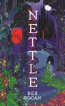 Nettle - Bex Hogan - 9781035909308