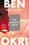 The Freedom Artist - Ben Okri - 9781035930975
