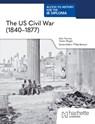 Access to History for the IB Diploma: The US Civil War (1840–1877) - Taylor Bingle - 9781036014766