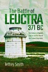 The Battle of Leuctra, 371 BC - Jeffrey Smith - 9781036118181
