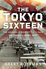 The Tokyo Sixteen - Geert Rottier Rottiers - 9781036134389