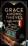 Grace Among Thieves - Kari (Bosque Publishing Bovee - 9781036706395
