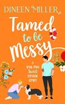 Tamed to Be Messy - Dineen Miller - 9781036707453