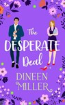 The Desperate Deal - Dineen Miller - 9781036709372