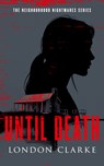 Until Death - London Clarke - 9781036711016