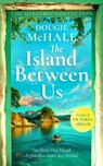 The Island Between Us - Dougie McHale - 9781036711238