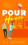 Pour House - P.J. DeVere - 9781036712075