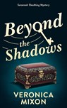 Beyond the Shadows - Veronica Mixon - 9781036712730