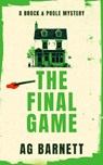 The Final Game: A gripping cozy murder mystery - A.G. Barnett - 9781036713362