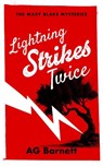 Lightning Strikes Twice: A fiesty female detective murder mystery - A.G. Barnett - 9781036713393