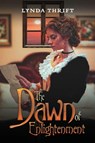 The Dawn of Enlightenment - Lynda Thrift - 9781037104459