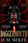 Daggermouth - H. M. Wolfe - 9781037406522
