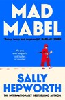 Mad Mabel - Sally Hepworth - 9781037409875