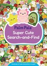 Palm Pals Super Cute Search-and-Find - Palm Pals - 9781037411625