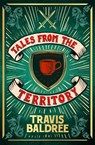 Tales from the Territory - Travis Baldree - 9781037416866