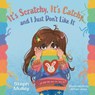 It's Scratchy, It's Catchy, and I Just Don't Like It - Steph Mulley - 9781038344595