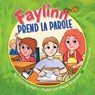 Faylinn prend la parole - Christine Hastie - 9781038359247