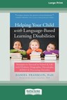 Helping Your Child with Language-Based Learning Disabilities - Daniel Franklin - 9781038721556