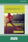 Mindfulness for Student Athletes - Gina M. Biegel ; Todd H. Corbin - 9781038758217