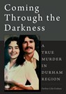 Coming Through the Darkness - Darlene Celia Graham - 9781039117013