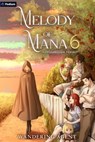 Melody of Mana 6 - Wandering Agent - 9781039484023