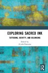 Exploring Sacred Ink - Alinda Damsma - 9781041019664