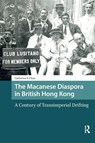 The Macanese Diaspora in British Hong Kong - Catherine S. Chan - 9781041188407