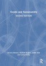 Events and Sustainability - Kirsten (Curtin University Holmes ; Michael (Murdoch University Hughes ; Judith (University of Queensland Mair ; Carmel Foley - 9781041200918