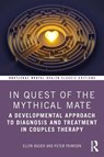 In Quest of the Mythical Mate - Ellyn Bader ; Peter Pearson - 9781041287810