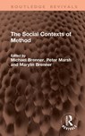 The Social Contexts of Method - Michael Brenner ; Peter Marsh ; Marylin Brenner - 9781041413844