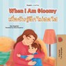 When I Am Gloomy เมื่อฉันรู้สึกไม่สดใส - Sam Sagolski ; KidKiddos Books - 9781049709642