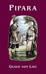 Pipara - Guido Von List - 9781067381158