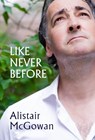 Like Never Before - Alistair McGowan - 9781068214561