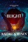 Blight - Rachel A. Rosen - 9781069240934